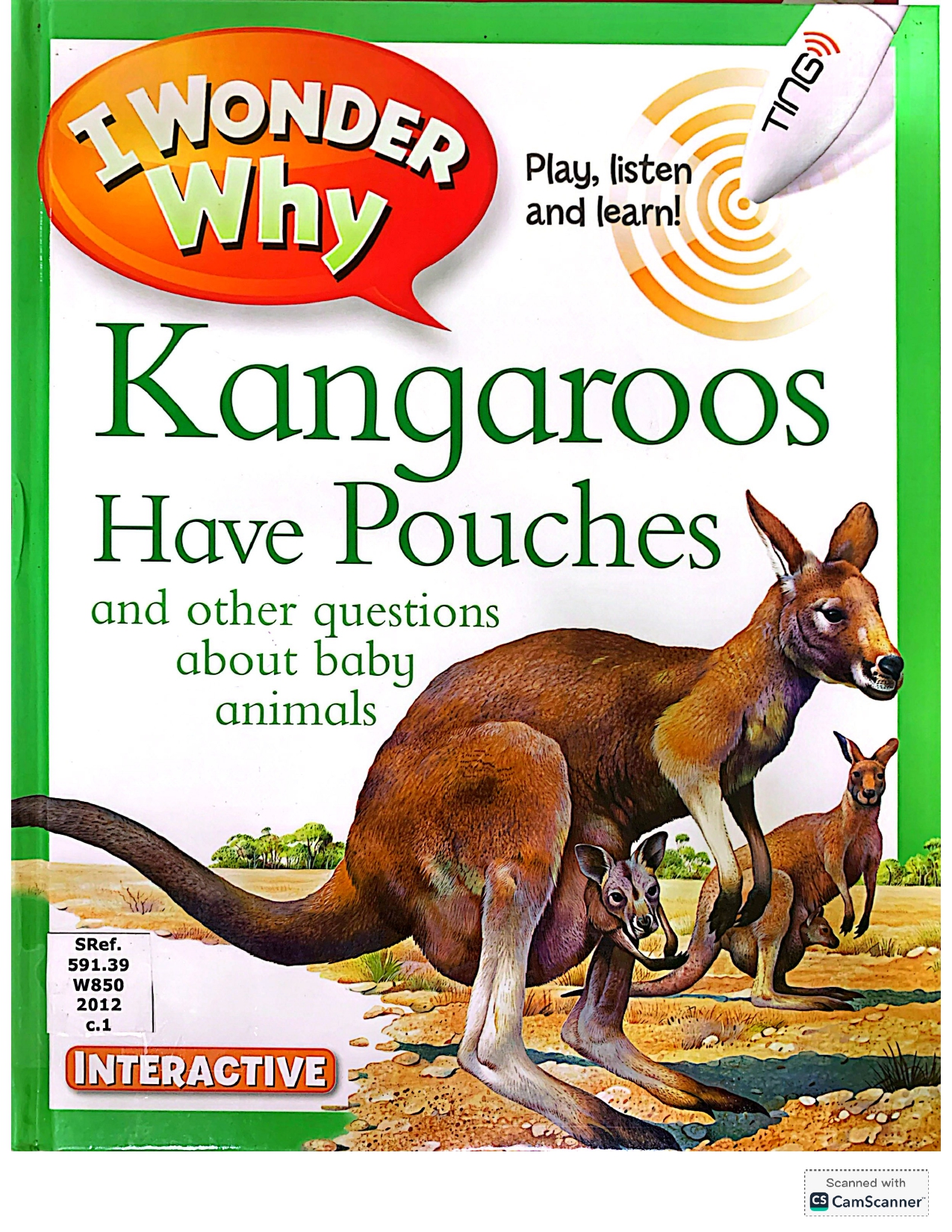 I Wonder Why: Kangaroos have Pouches and Other Questions About Baby Animals